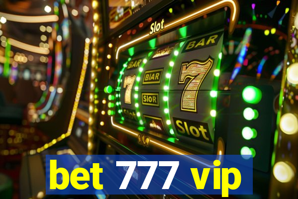 bet 777 vip